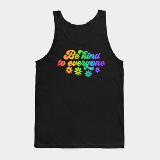 Be Kind to Everyone - Colorful Typography Inspirational Design Tank Top